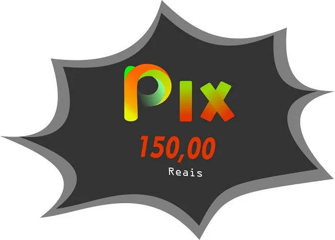 Imagem da campanha Pix de R$150,00
