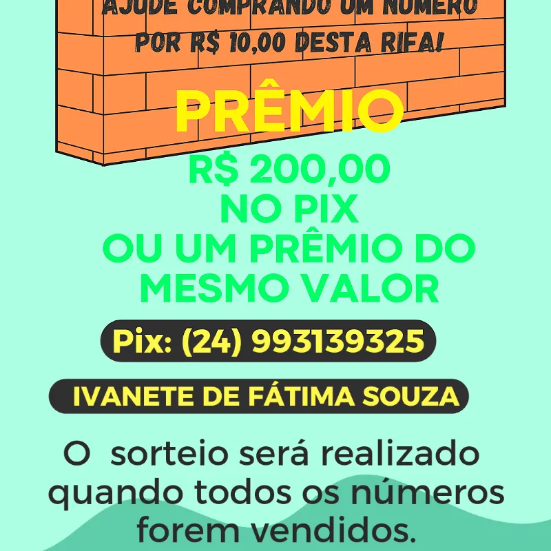 Imagem da campanha RIFA DA CONSTRUÇÃO, COM UM PREMIO DE 200 REAIS NO PIX