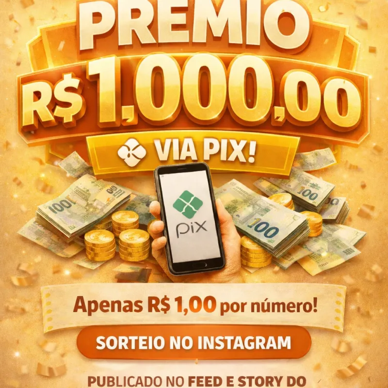 Imagem da campanha R$ 1.000,00 via PIX